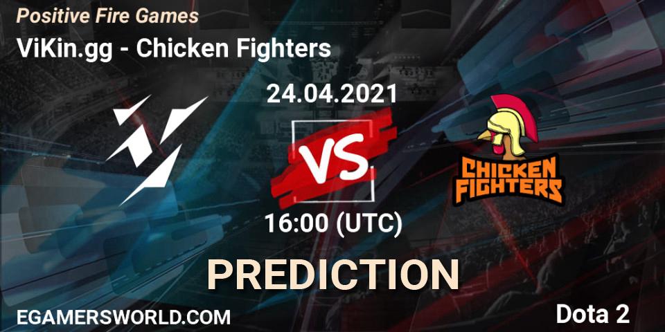 Prognose für das Spiel ViKin.gg VS Chicken Fighters. 24.04.21. Dota 2 - Positive Fire Games