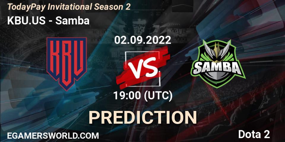 Prognose für das Spiel KBU.US VS Samba. 02.09.2022 at 19:38. Dota 2 - TodayPay Invitational Season 2