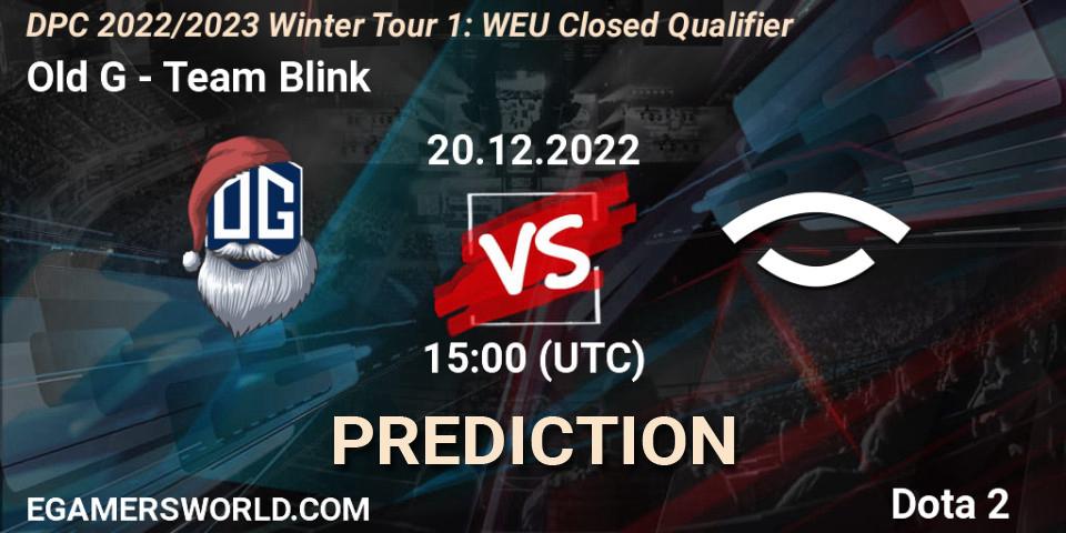 Prognose für das Spiel Old G VS Team Blink. 20.12.22. Dota 2 - DPC 2022/2023 Winter Tour 1: WEU Closed Qualifier