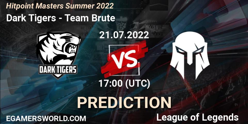 Prognose für das Spiel Dark Tigers VS Team Brute. 21.07.2022 at 17:30. LoL - Hitpoint Masters Summer 2022