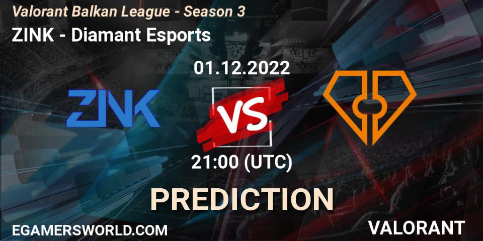 Prognose für das Spiel ZINK VS Diamant Esports. 01.12.22. VALORANT - Valorant Balkan League - Season 3