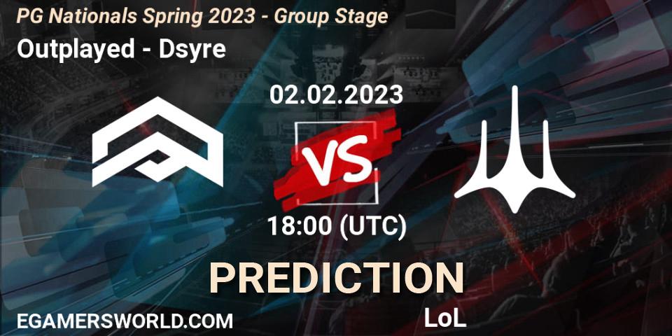 Prognose für das Spiel Outplayed VS Dsyre. 02.02.23. LoL - PG Nationals Spring 2023 - Group Stage
