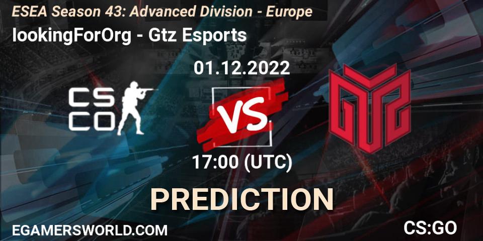 Prognose für das Spiel IookingForOrg VS GTZ Bulls Esports. 01.12.22. CS2 (CS:GO) - ESEA Season 43: Advanced Division - Europe