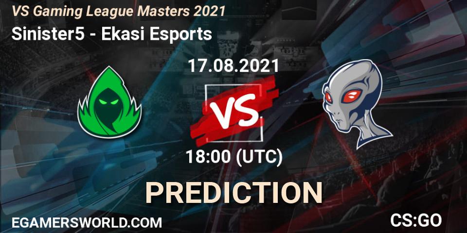 Prognose für das Spiel Sinister5 VS Ekasi Esports. 17.08.21. CS2 (CS:GO) - VS Gaming League Masters 2021