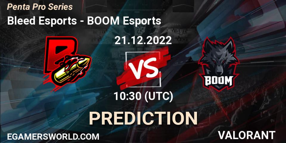 Prognose für das Spiel Bleed Esports VS BOOM Esports. 21.12.2022 at 10:30. VALORANT - Penta Pro Series
