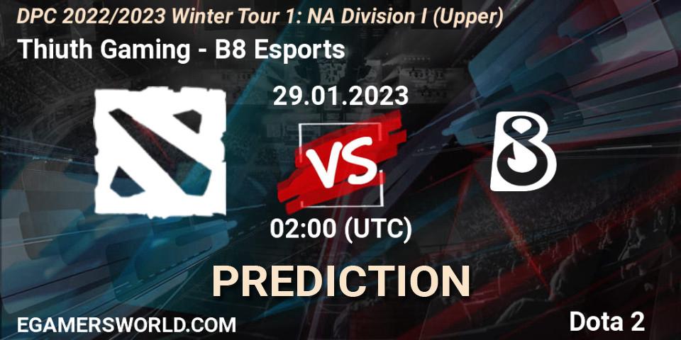 Prognose für das Spiel Thiuth Gaming VS B8 Esports. 29.01.23. Dota 2 - DPC 2022/2023 Winter Tour 1: NA Division I (Upper)