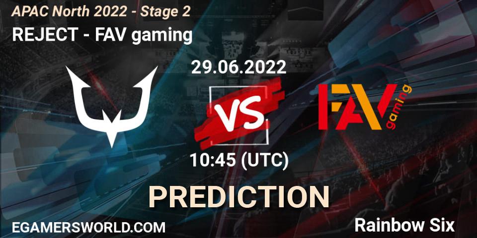 Prognose für das Spiel REJECT VS FAV gaming. 29.06.2022 at 10:45. Rainbow Six - APAC North 2022 - Stage 2