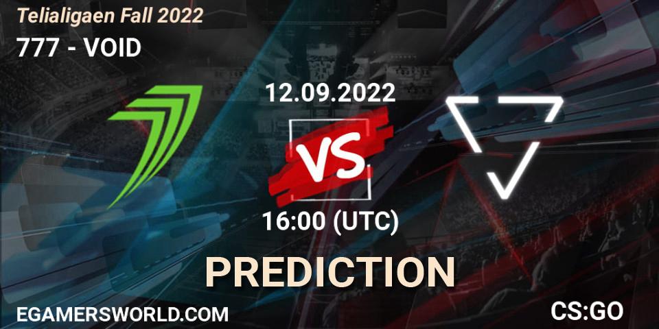Prognose für das Spiel 777 VS VOID. 12.09.22. CS2 (CS:GO) - Telialigaen Fall 2022: Regular Season