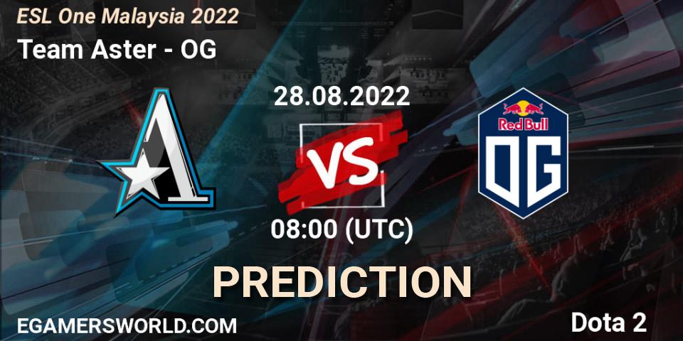 Prognose für das Spiel Team Aster VS OG. 28.08.22. Dota 2 - ESL One Malaysia 2022