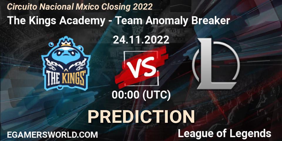 Prognose für das Spiel The Kings Academy VS Team Anomaly Breaker. 24.11.22. LoL - Circuito Nacional México Closing 2022