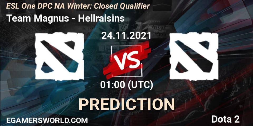 Prognose für das Spiel Team Magnus VS Hellraisins. 25.11.2021 at 01:00. Dota 2 - DPC 2022 Season 1: North America - Closed Qualifier (ESL One Winter 2021)
