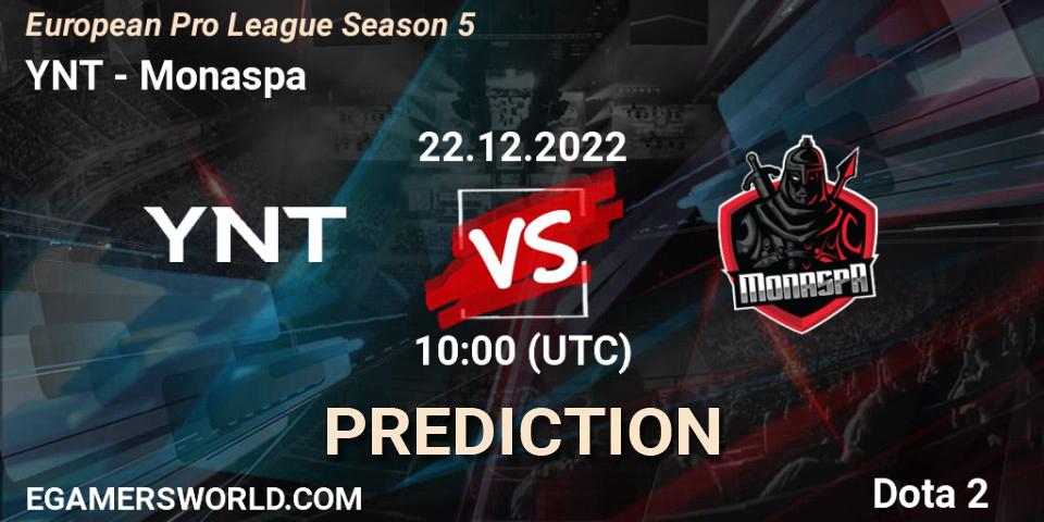 Prognose für das Spiel YNT VS Monaspa. 22.12.2022 at 19:04. Dota 2 - European Pro League Season 5