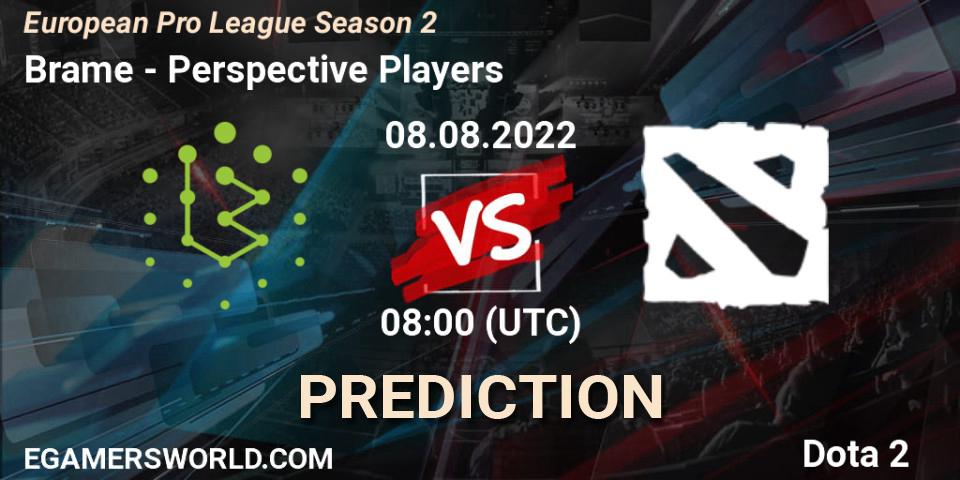 Prognose für das Spiel Brame VS Perspective Players. 08.08.2022 at 08:07. Dota 2 - European Pro League Season 2