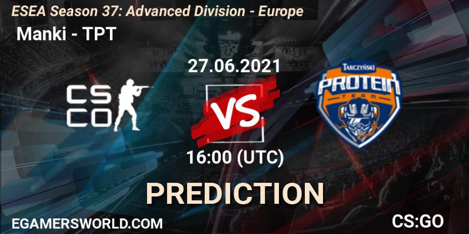 Prognose für das Spiel Manki VS TPT. 27.06.21. CS2 (CS:GO) - ESEA Season 37: Advanced Division - Europe