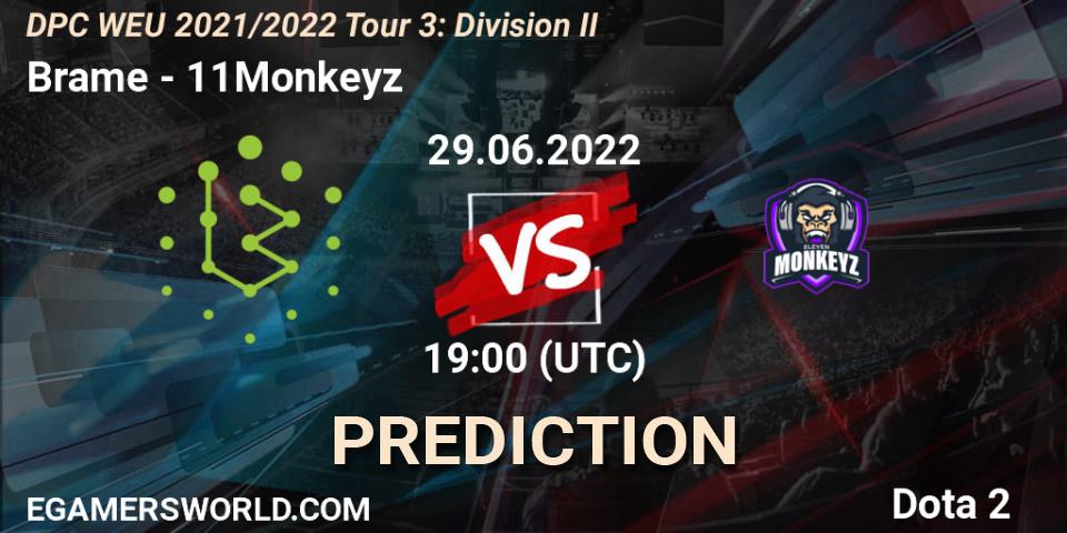 Prognose für das Spiel Brame VS 11Monkeyz. 29.06.2022 at 18:55. Dota 2 - DPC WEU 2021/2022 Tour 3: Division II