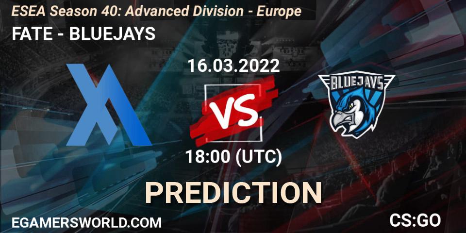 Prognose für das Spiel FATE VS BLUEJAYS. 16.03.22. CS2 (CS:GO) - ESEA Season 40: Advanced Division - Europe
