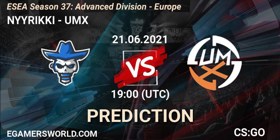 Prognose für das Spiel NYYRIKKI VS UMX. 21.06.2021 at 19:00. Counter-Strike (CS2) - ESEA Season 37: Advanced Division - Europe