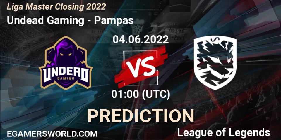 Prognose für das Spiel Undead Gaming VS Pampas. 04.06.22. LoL - Liga Master Closing 2022