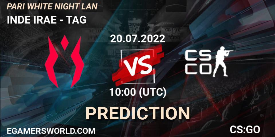 Prognose für das Spiel INDE IRAE VS TAG. 20.07.2022 at 11:45. Counter-Strike (CS2) - PARI WHITE NIGHT LAN