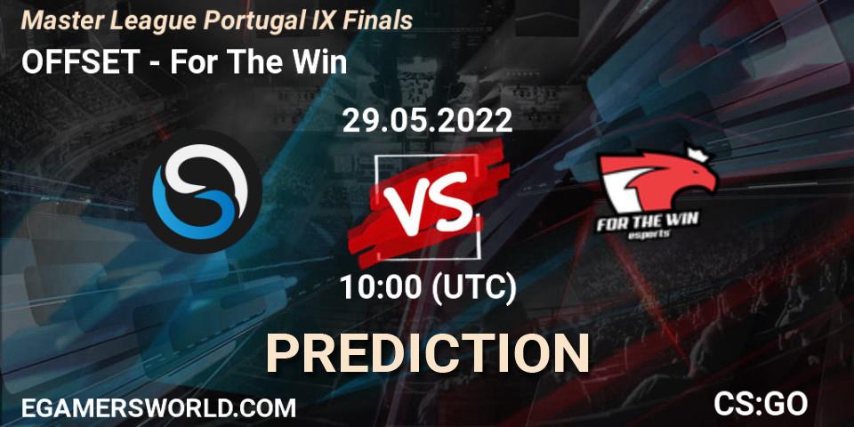 Prognose für das Spiel OFFSET VS For The Win. 29.05.22. CS2 (CS:GO) - Master League Portugal Season 9