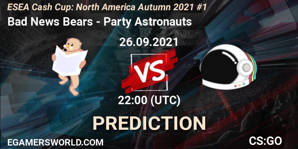Prognose für das Spiel Bad News Bears VS Party Astronauts. 26.09.2021 at 22:00. Counter-Strike (CS2) - ESEA Cash Cup: North America Autumn 2021 #1