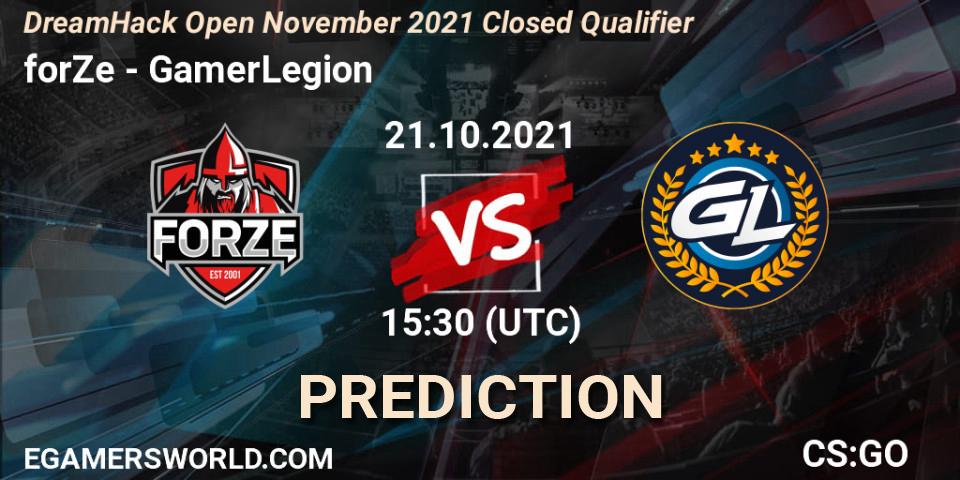 Prognose für das Spiel forZe VS GamerLegion. 21.10.2021 at 15:30. Counter-Strike (CS2) - DreamHack Open November 2021 Closed Qualifier