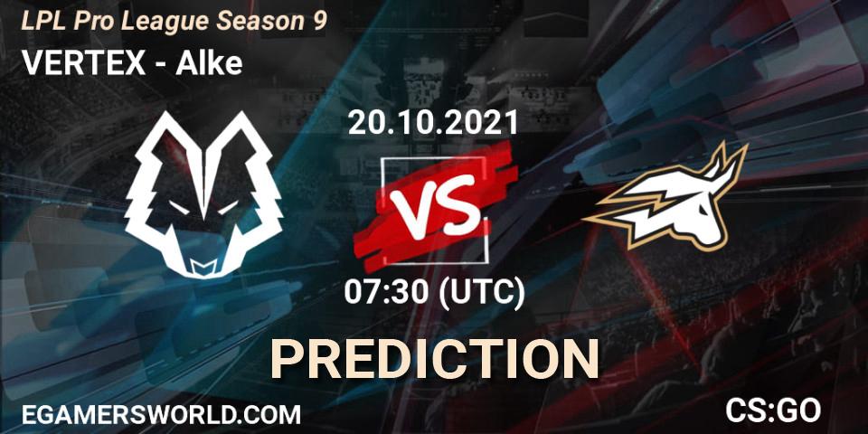 Prognose für das Spiel VERTEX VS Alke. 20.10.21. CS2 (CS:GO) - LPL Pro League 2021 Season 3
