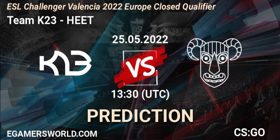 Prognose für das Spiel Team K23 VS HEET. 25.05.22. CS2 (CS:GO) - ESL Challenger Valencia 2022 Europe Closed Qualifier