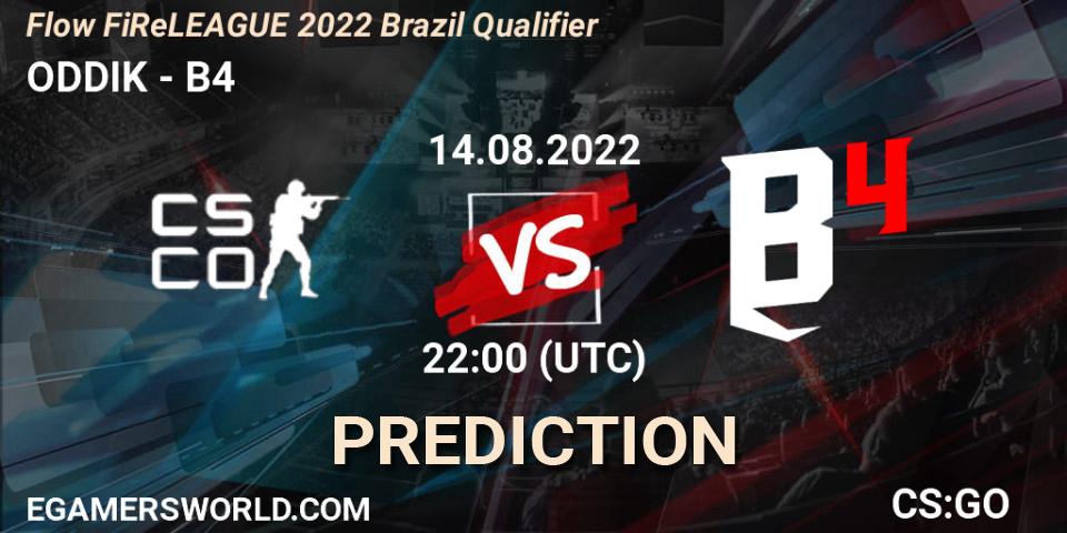 Prognose für das Spiel ODDIK VS B4. 14.08.2022 at 22:00. Counter-Strike (CS2) - Flow FiReLEAGUE 2022 Brazil Qualifier