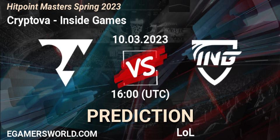 Prognose für das Spiel Cryptova VS Inside Games. 14.02.2023 at 16:00. LoL - Hitpoint Masters Spring 2023
