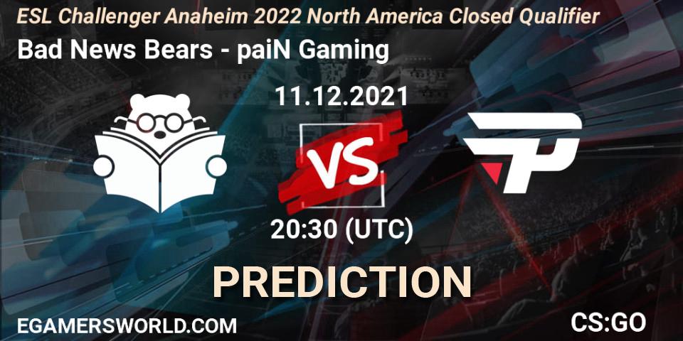 Prognose für das Spiel Bad News Bears VS paiN Gaming. 11.12.2021 at 20:30. Counter-Strike (CS2) - ESL Challenger Anaheim 2022 North America Closed Qualifier