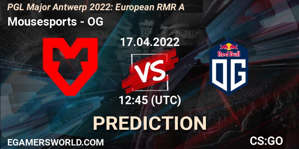 Prognose für das Spiel Mousesports VS OG. 17.04.22. CS2 (CS:GO) - PGL Major Antwerp 2022: European RMR A