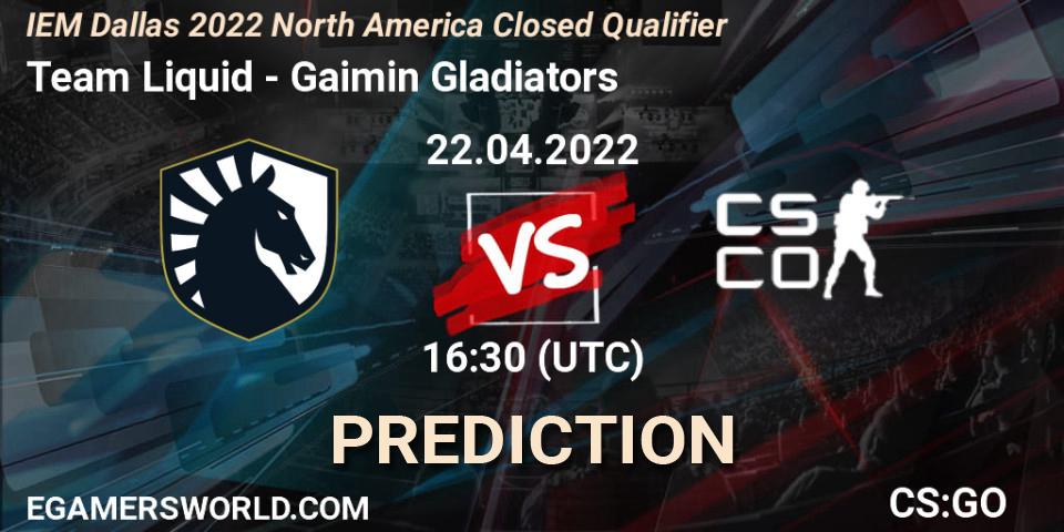 Prognose für das Spiel Team Liquid VS Gaimin Gladiators. 22.04.2022 at 16:30. Counter-Strike (CS2) - IEM Dallas 2022 North America Closed Qualifier