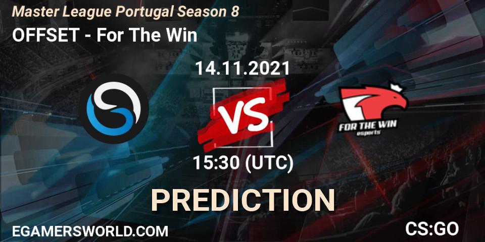 Prognose für das Spiel OFFSET VS For The Win. 14.11.21. CS2 (CS:GO) - Master League Portugal Season 8