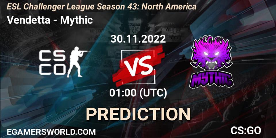 Prognose für das Spiel Vendetta VS Mythic. 30.11.22. CS2 (CS:GO) - ESL Challenger League Season 43: North America