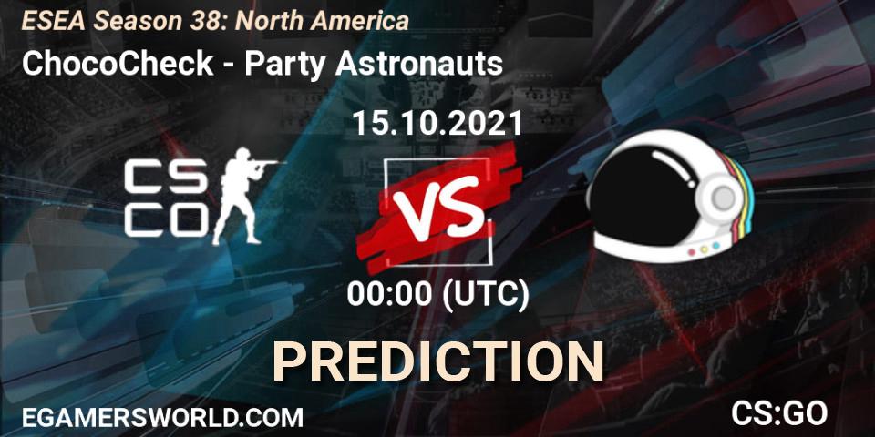 Prognose für das Spiel ChocoCheck VS Party Astronauts. 15.10.2021 at 00:00. Counter-Strike (CS2) - ESEA Season 38: North America 