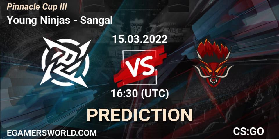 Prognose für das Spiel Young Ninjas VS Sangal. 15.03.2022 at 16:30. Counter-Strike (CS2) - Pinnacle Cup #3