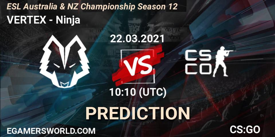 Prognose für das Spiel VERTEX VS Ninja. 22.03.2021 at 10:55. Counter-Strike (CS2) - ESL Australia & NZ Championship Season 12