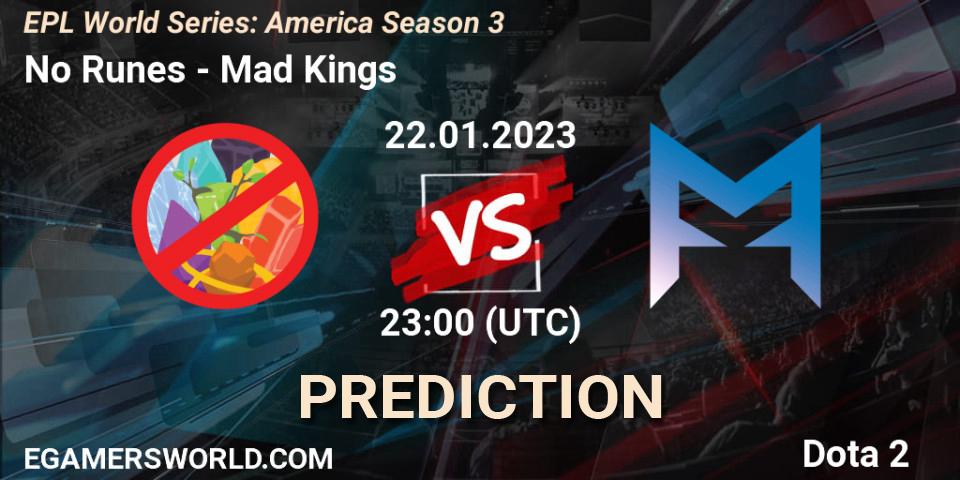 Prognose für das Spiel No Runes VS Mad Kings. 22.01.23. Dota 2 - EPL World Series: America Season 3
