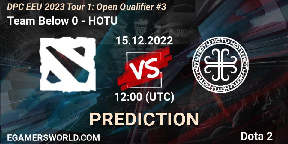 Prognose für das Spiel Team Below 0 VS HOTU. 15.12.2022 at 12:00. Dota 2 - DPC EEU 2023 Tour 1: Open Qualifier #3