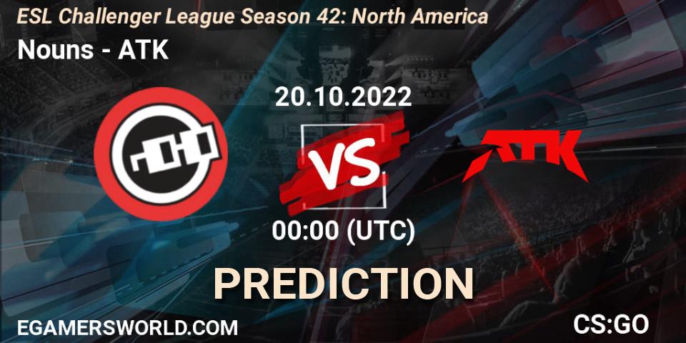 Prognose für das Spiel Nouns VS ATK. 20.10.2022 at 00:00. Counter-Strike (CS2) - ESL Challenger League Season 42: North America