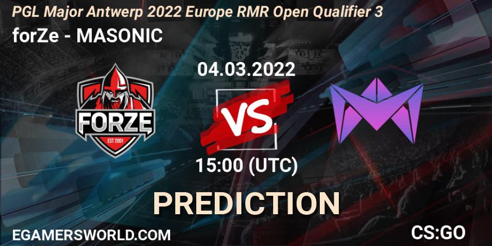 Prognose für das Spiel forZe VS MASONIC. 04.03.2022 at 15:05. Counter-Strike (CS2) - PGL Major Antwerp 2022 Europe RMR Open Qualifier 3