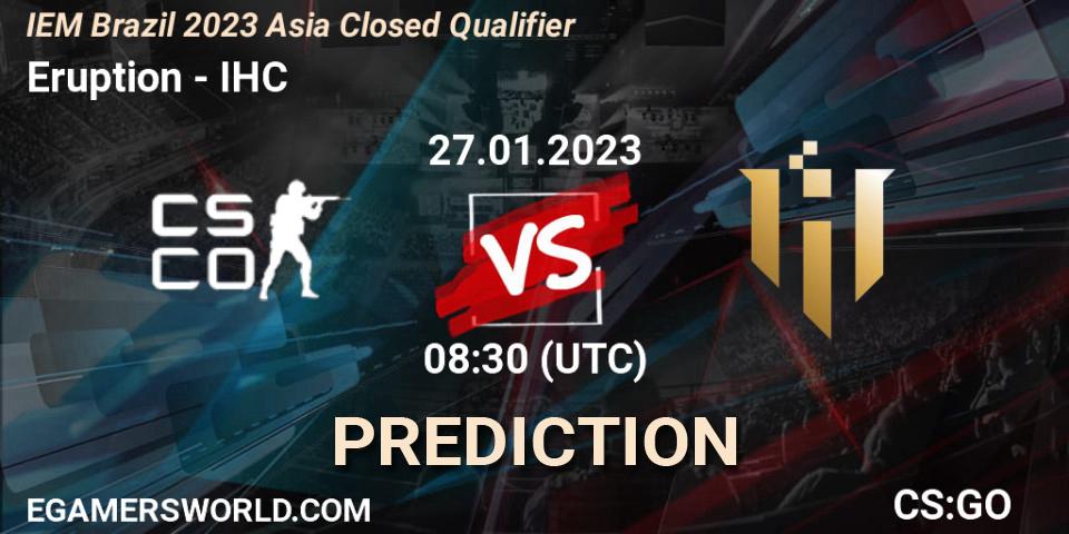 Prognose für das Spiel Eruption VS IHC. 27.01.2023 at 08:30. Counter-Strike (CS2) - IEM Brazil Rio 2023 Asia Closed Qualifier