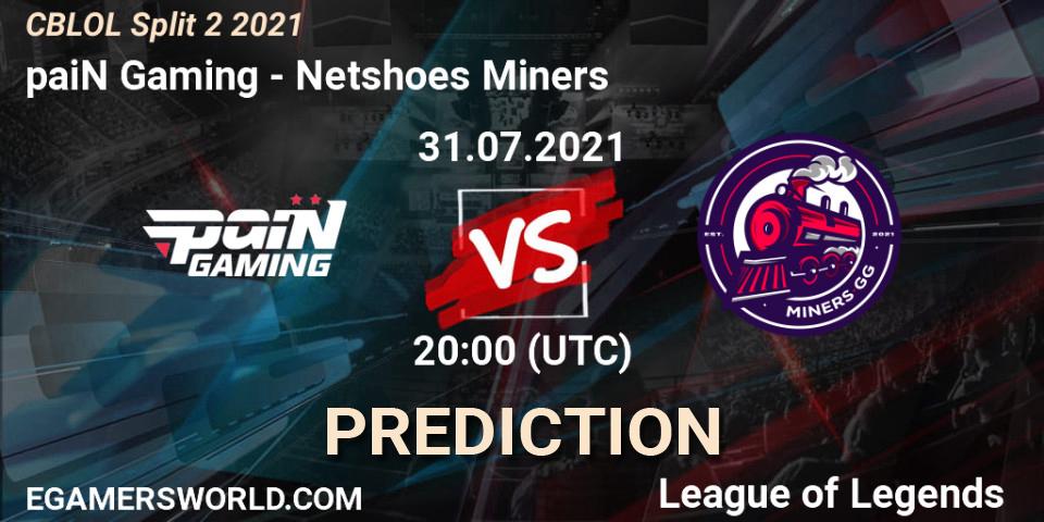 Prognose für das Spiel paiN Gaming VS Netshoes Miners. 31.07.2021 at 20:00. LoL - CBLOL Split 2 2021