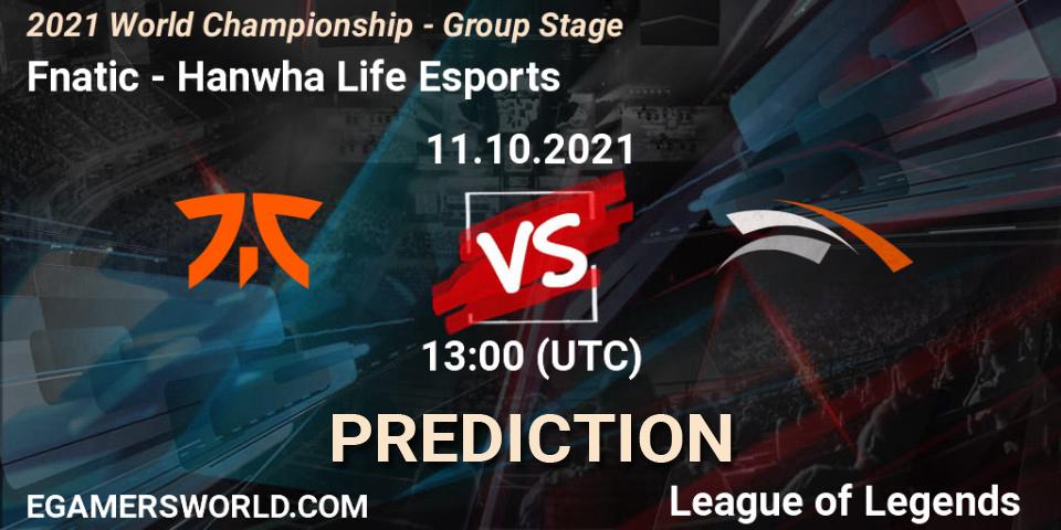 Prognose für das Spiel Fnatic VS Hanwha Life Esports. 11.10.2021 at 13:00. LoL - 2021 World Championship - Group Stage