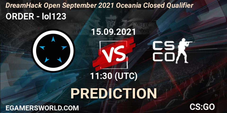 Prognose für das Spiel ORDER VS lol123. 15.09.21. CS2 (CS:GO) - DreamHack Open September 2021 Oceania Closed Qualifier