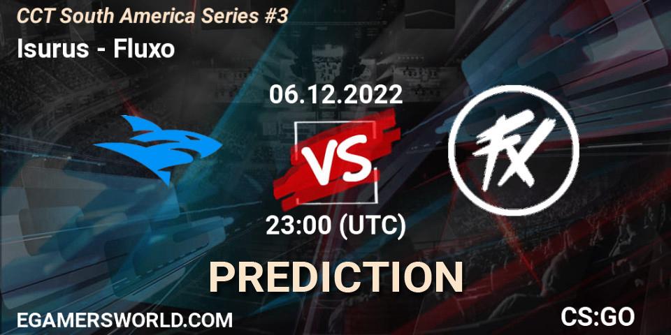 Prognose für das Spiel Isurus VS Fluxo. 07.12.22. CS2 (CS:GO) - CCT South America Series #3