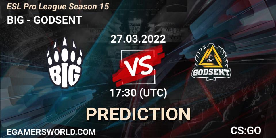 Prognose für das Spiel BIG VS GODSENT. 27.03.2022 at 17:30. Counter-Strike (CS2) - ESL Pro League Season 15