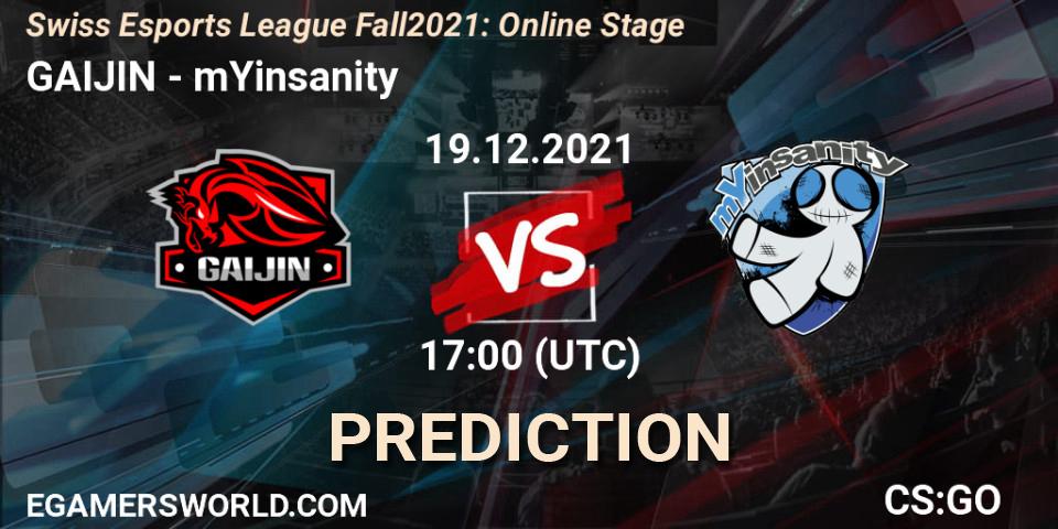 Prognose für das Spiel GAIJIN VS mYinsanity. 19.12.2021 at 17:00. Counter-Strike (CS2) - Swiss Esports League Fall 2021: Online Stage