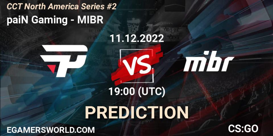 Prognose für das Spiel paiN Gaming VS MIBR. 11.12.22. CS2 (CS:GO) - CCT North America Series #2